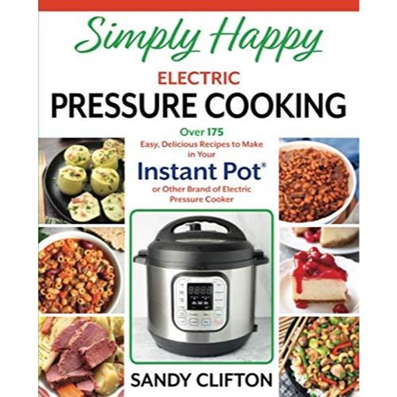 Simply Happy Electric Pressure Cooking